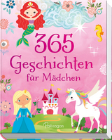 365 Geschichten für Mädchen - Freedman, Claire; Baker, Annie