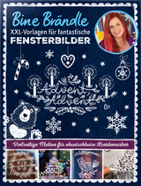 Bine Br&auml;ndle XXL-Vorlagen f&uuml;r fantastische Fensterbilder, Vorlagenmappe mit Motiven in Orginalgr&ouml;&szlig;e - Bine Br&auml;ndle