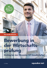 Das Insider-Dossier: Bewerbung in der Wirtschaftspr&uuml;fung - Andreas Braunsdorf