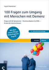 100 Fragen zum Umgang mit Menschen mit Demenz - Ingrid Hametner