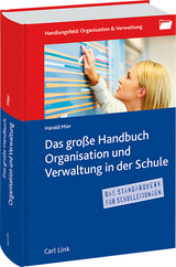 Das gro&szlig;e Handbuch Organisation & Verwaltung in der Schule - Harald Mier