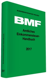 Amtliches Einkommensteuer-Handbuch 2017 - 