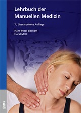 Lehrbuch der Manuellen Medizin - Bischoff, Hans-Peter; Moll, Horst