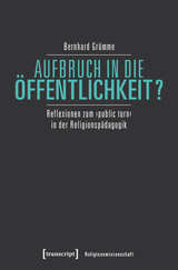 Aufbruch in die &Ouml;ffentlichkeit? - Bernhard Gr&uuml;mme