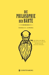 Die Philosophie der B&auml;rte - Thomas S. Gowing