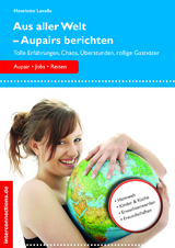 Aus aller Welt - Aupairs berichten - Henriette Lavalle
