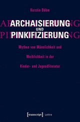 Archaisierung und Pinkifizierung - Kerstin B&ouml;hm