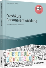 Crashkurs Personalentwicklung - Michael Hess, Sven Grund, Wolfgang Weiss