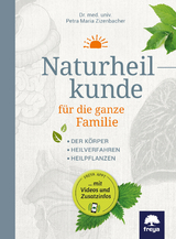 Naturheilkunde für die ganze Familie - Zizenbacher, Dr., Petra Maria