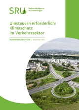 Umsteuern erforderlich: Klimaschutz im Verkehrssektor