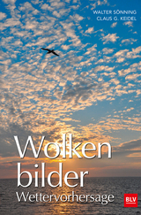 Wolkenbilder Wettervorhersage - Keidel, Claus G.; Sönning, Walter