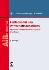 Leitfaden f&uuml;r den Wirtschaftsausschuss - Jens Peter Hjort, Michael Erhardt, Andrea Rothkegel, Sandra Schneider