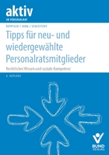 Tipps f&uuml;r neu- und wiedergew&auml;hlte Personalratsmitglieder - Herbert Deppisch, Robert Jung, Erhard Schleitzer