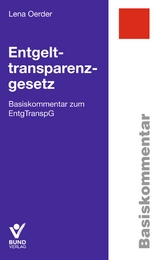 Entgelttransparenzgesetz - Lena Oerder, Johanna Wenckebach