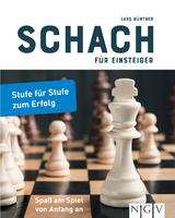 Schach f&uuml;r Einsteiger - Lars G&uuml;nther