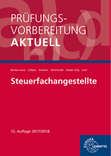Pr&uuml;fungsvorbereitung aktuell - Steuerfachangestellte - Martina Becker-Lenz, Gerhard Colbus, Karl Harbers, Ilona Hochmuth, Peter Huber-Jilg, Karl Lutz
