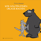 Wir sollten einen Urlaub machen - Fritz Ganser