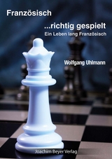 Franz&ouml;sisch - richtig gespielt - Wolfgang Uhlmann