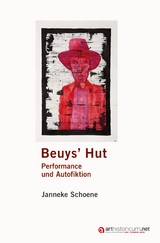 Beuysʼ Hut - Janneke Schoene