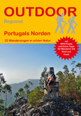 Portugals Norden 25 Wanderungen in wilder Natur - Sara Danielsson