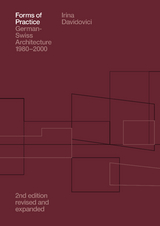 Forms of Practice - Irina Davidovici