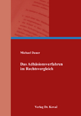 Das Adh&auml;sionsverfahren im Rechtsvergleich - Michael Dauer
