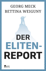 Der Elitenreport - Georg Meck, Bettina Weiguny