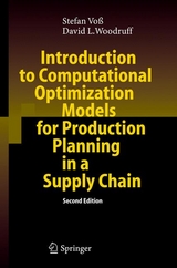 Introduction to Computational Optimization Models for Production Planning in a Supply Chain - Stefan Vo&szlig;, David L. Woodruff