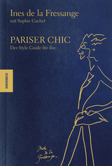 Pariser Chic - In&egrave;s de la Fressange, Sophie Gachet
