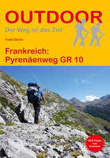 Frankreich: Pyrenäenweg GR 10 - Gören, Fuat