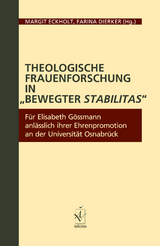 Theologische Frauenforschung in &bdquo;bewegter stabilitas&ldquo; - 