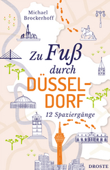 Zu Fuß durch Düsseldorf - Michael Brockerhoff