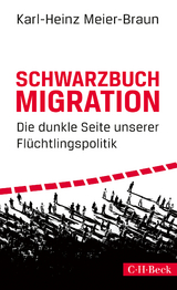 Schwarzbuch Migration - Karl-Heinz Meier-Braun