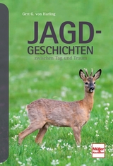 Jagd-Geschichten - Gert G. von Harling