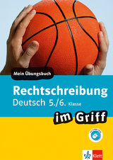 Klett Rechtschreibung im Griff Deutsch 5./6. Klasse - 