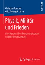 Physik, Milit&auml;r und Frieden - 
