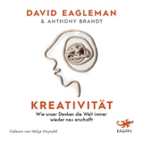 Kreativit&auml;t - David Eagleman, Anthony Brandt