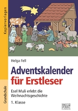 Adventskalender f&uuml;r Erstleser - Helga Fell