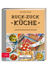 Ruck-zuck-K&uuml;che - Marianne Zunner