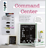 Command Center. Haushalt und Familie auf einen Blick mit Pinnwand, Kalender, Men&uuml;plan und Co. -  Frechverlag