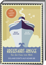 Kreuzfahrt-Knigge f&uuml;r die Frau von Welt - Peggy G&uuml;nther