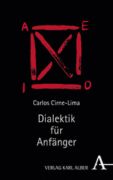 Dialektik f&uuml;r Anf&auml;nger - Carlos Cirne-Lima