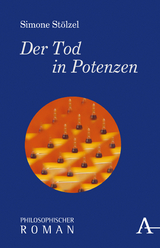 Der Tod in Potenzen - Simone St&ouml;lzel