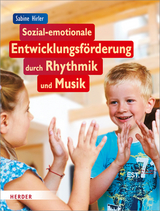 Sozial-emotionale Entwicklungsf&ouml;rderung durch Rhythmik und Musik - Sabine Hirler