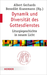 Dynamik und Diversit&auml;t des Gottesdienstes - 