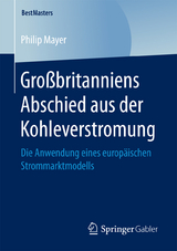 Gro&szlig;britanniens Abschied aus der Kohleverstromung - Philip Mayer