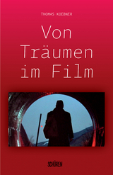 Von Tr&auml;umen im Film - Thomas Koebner