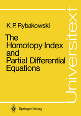 The Homotopy Index and Partial Differential Equations - Krzysztof P. Rybakowski