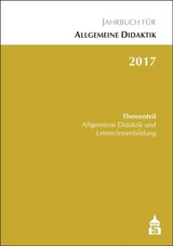 Jahrbuch f&uuml;r Allgemeine Didaktik 2017 - 