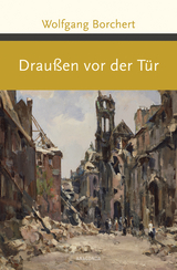 Drau&szlig;en vor der T&uuml;r - Wolfgang Borchert